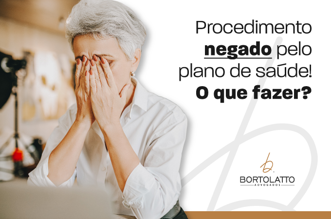 Procedimento NEGADO pelo plano de saúde! O que se deve fazer?