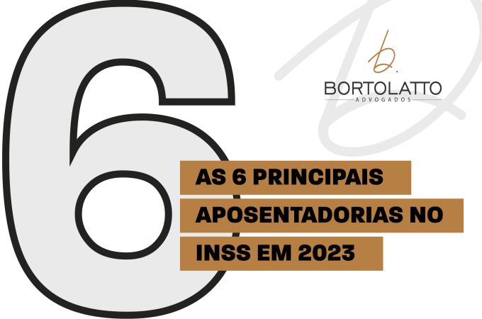 As 6 principais Aposentadorias no INSS em 2023