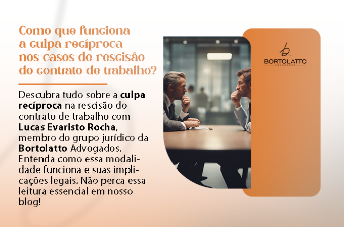 Como que funciona  a culpa recíproca nos casos  de rescisão do contrato de trabalho?